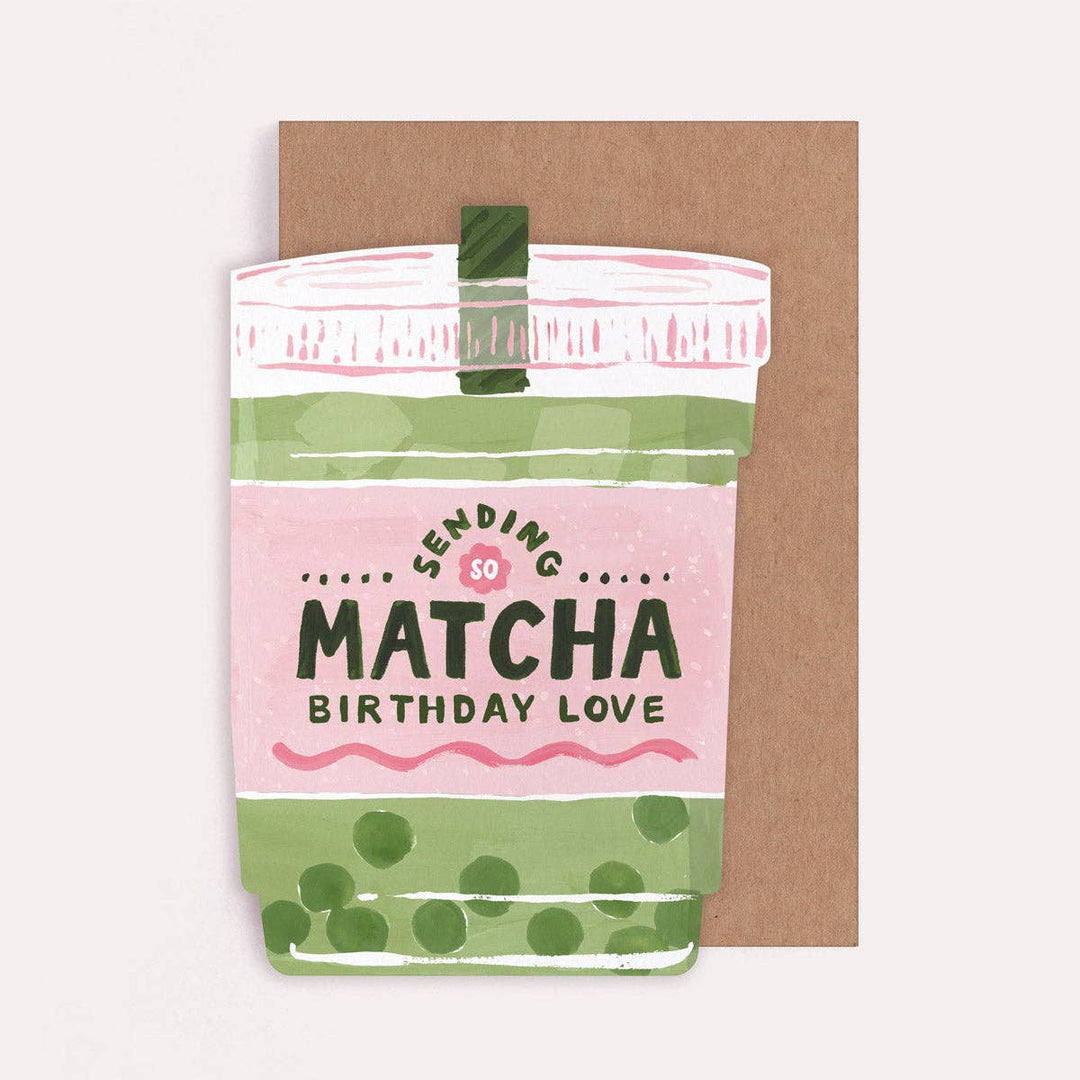 Sending Matcha Birthday Love - Kort
